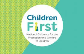 Children First — National Guidance for the Protection and Welfare of Children